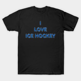 I Love Ice Hockey - Light Blue T-Shirt